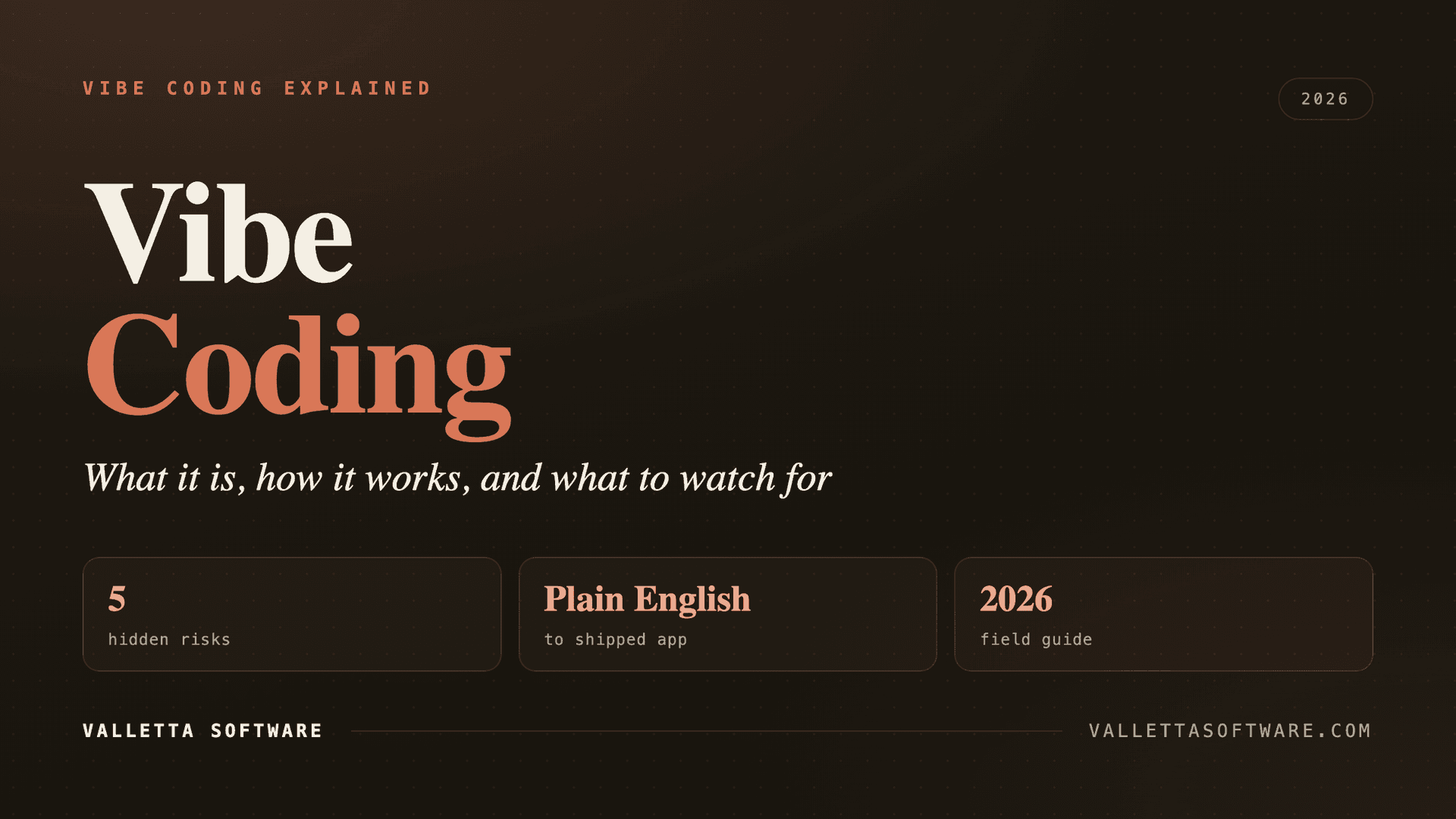 Vibe Coding Explained: What It Is & 5 Risks to Avoid (2026)
