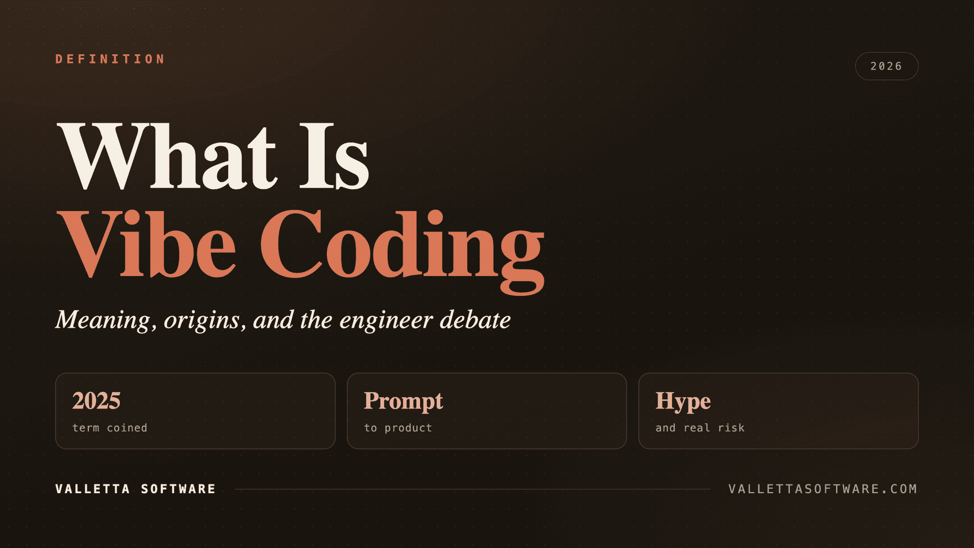 What is vibe coding: meaning, origins, and risks