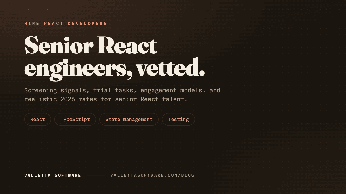 Hire React developers in 2026: vetted senior engineers, screening and rates guide