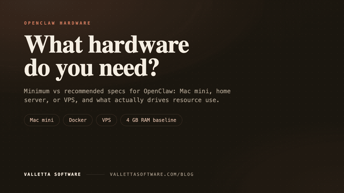 OpenClaw hardware requirements: minimum and recommended specs for Mac mini, home server and VPS